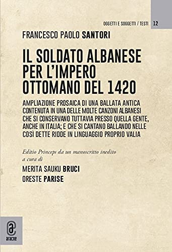Il soldato albanese per l’Impero ottomano del 1420