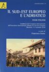 Il Sud-Est europeo e l’Adriatico. Studi italiani.