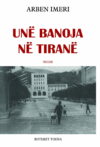 Unë banoja në Tiranë