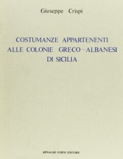 Costumanze appartenenti alle colonie greco-albanesi di Sicilia