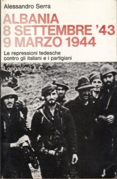 Albania. 8 settembre ’43 – 9 marzo 1944