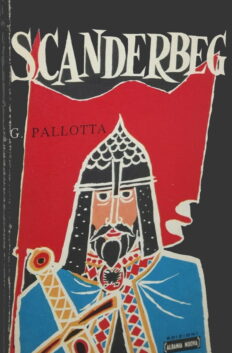 Storia di Scanderbeg: principe degli albanesi