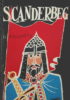 Storia di Scanderbeg: principe degli albanesi