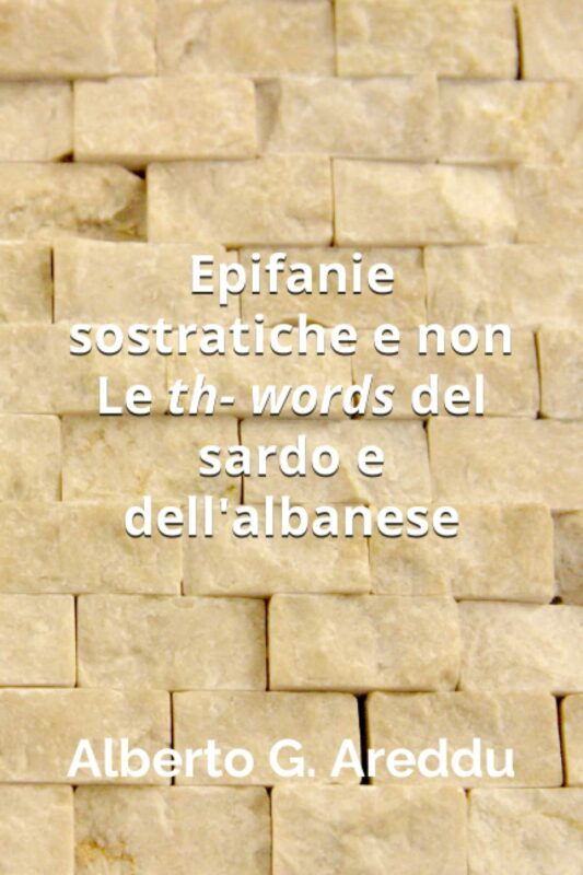 Epifanie sostratiche e non. Le th- words del sardo e dell’albanese