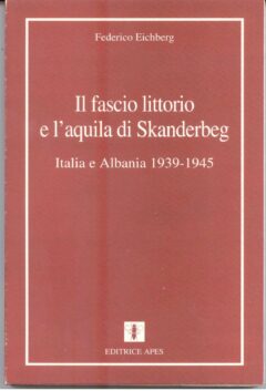 Il fascio littorio e l’aquila di Skanderbeg
