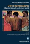 Oltre l’individualismo. Relazioni e relazionalità per ripensare l’identità