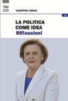 La politica come idea. Riflessioni