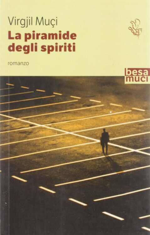 La Piramide Degli Spiriti Virgjil Muci 478x750