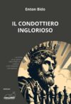 Il condottiero inglorioso