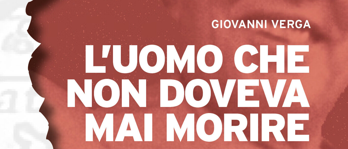 9791281091290 Verga L Uomo Che Non Doveva Mai Morire Cover