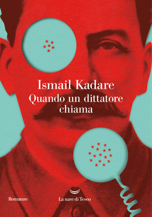 Ismail Kadare Quando Un Dittatore Chiama 527x750