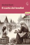 Il canto dei lendini