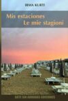 Mis estaciones / Le mie stagioni