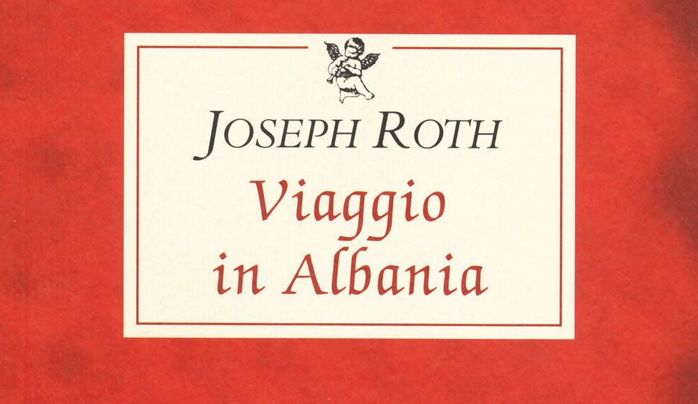 Viaggio In Albania Joseph Roth