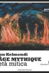 L’ÂGE MYTHIQUE – L’età mitica