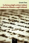 La fortuna degli scrittori italiani moderni in Albania e negli Arbëresh