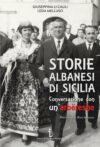 Storie albanesi di Sicilia. Conversazione con un’arbëreshe