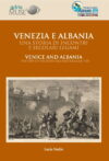 Venezia e Albania. Una storia di incontri e secolari legami