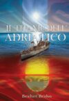 Il Titanic dell’Adriatico