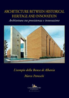 Architettura tra preesistenza e innovazione. L’esempio della Banca di Albania