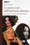 Le prime voci dell’italofonia albanese