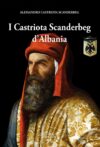 I Castriota Scanderbeg d’Albania