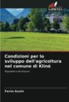 Condizioni per lo sviluppo dell’agricoltura nel comune di Klinë: Repubblica del Kosovo