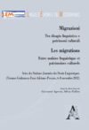 Migrazioni. Tra disagio linguistico e patrimoni culturali
