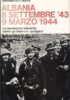 Albania. 8 settembre '43 - 9 marzo 1944