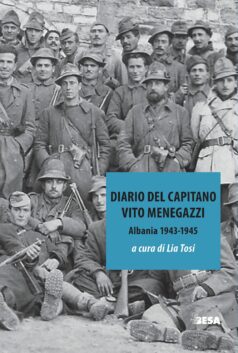 Diario del capitano Vito Menegazzi (Albania 1943-1945)