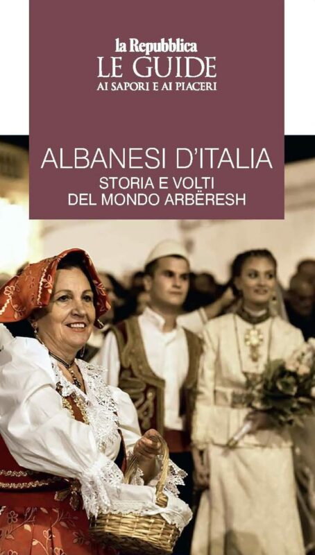 Albanesi d’Italia. Storia e volti del mondo Arbëresh