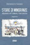 Storie di minoranze. Albanesi di Calabria. Vaccarizzo